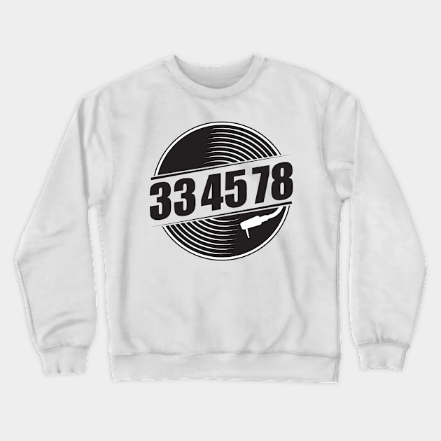 33 45 78 RPM Record & Vinyl Lovers Gift graphic Crewneck Sweatshirt by theodoros20